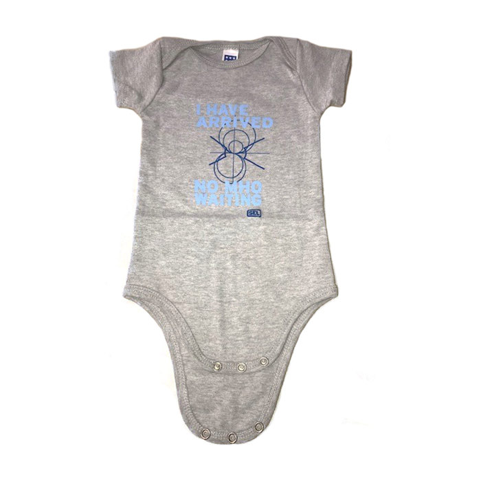 'I Have Arrived' Infant One Piece